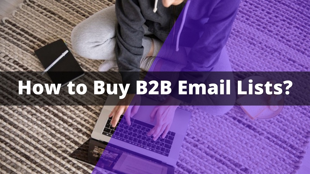 How to Buy B2B Email Lists?