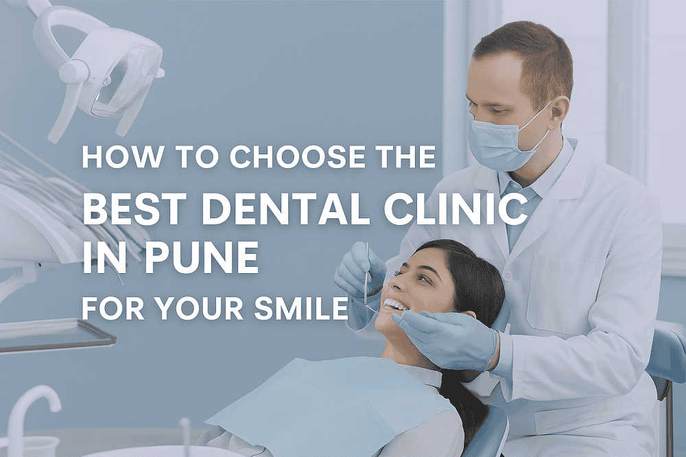 Best Dental Clinic in Pune